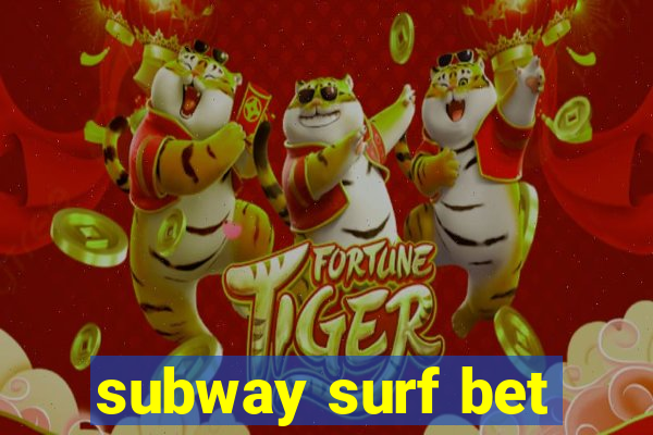 subway surf bet